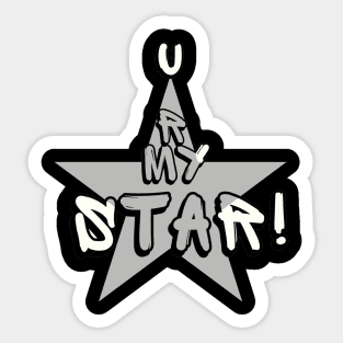 U R My Star Sticker